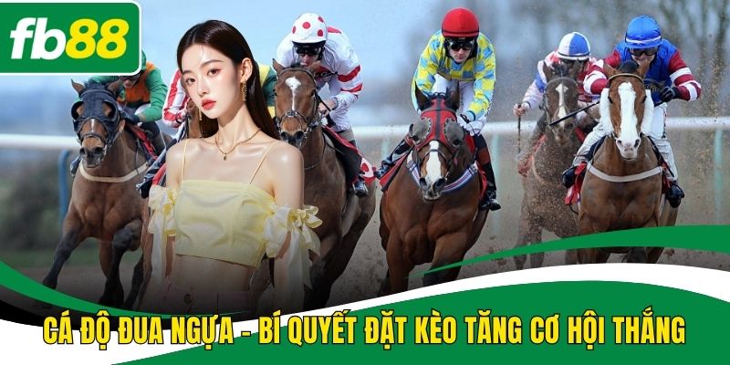 Cá độ đua ngựa