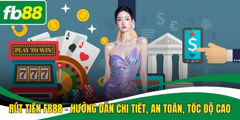 Rút tiền FB88