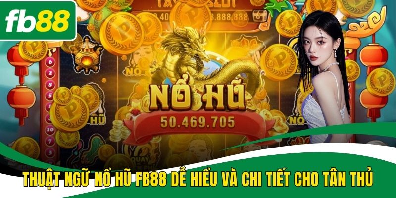 Thuật ngữ nổ hũ